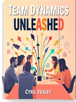 cover image of Team Dynamics Unleashed